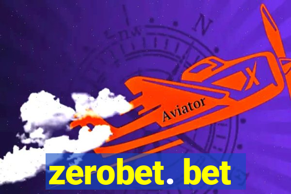 zerobet. bet